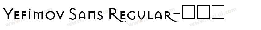 Yefimov Sans Regular字体转换